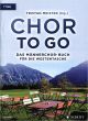 Chor to go - Das Männerchor-Buch für die Westentasche TTBB (Tristan Meister)