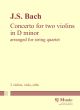 Bach Concerto 2 violins d-minor for String Quartet (Score/Parts) (transcr. by John Cooley)