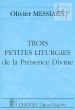 3 Petites Liturgies de la Presence Divine