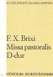 Brixi Missa Pastoralis D-Dur Soli-Chor-Orchester Paritur