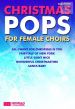 Christmas Pops! for Female Choirs SSA-Piano