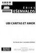 Ubi Caritas et Amor SSSAAA