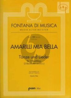 Amarilli Mia Bella (Tanze & Lieder) (3 Rec. or 2 Recorders-Bc)