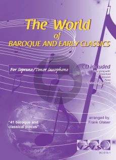 The World of Baroque and Early Classics Vol.1 for Soprano or Tenor Saxophone (Bk-Cd) (arr. Frank Glaser)