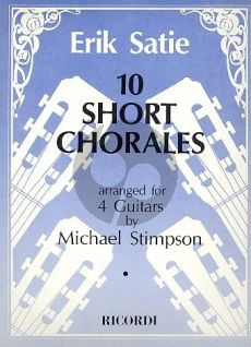 Satie 10 Short Chorales for 4 Guitars Score and Parts (arranged by Michael Stimpson)