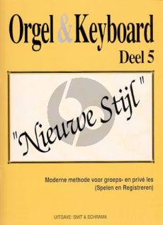 Smit-Schrama Orgel & Keyboard Nieuwe Stijl Vol. 5