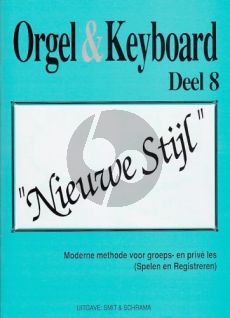 Smit-Schrama Orgel & Keyboard Nieuwe Stijl Vol. 8