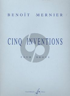 Mernier 5 Inventions pour Orgue