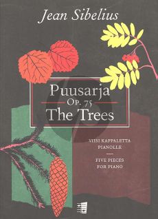 Sibelius Puusarja - The Trees 5 Pieces Op.75 for Piano