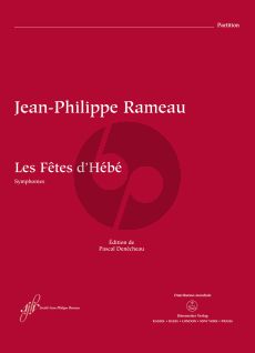 Rameau Les Fêtes d’Hébé RCT 41 Orchestra Full Score (edited by Pascal Denécheau)