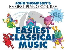 Thompson Easiest Classical Music for Piano (Easiest Piano Course)