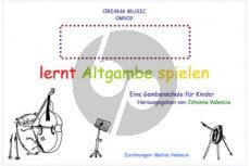 Valencia Lernt Altgambe spielen – Band I