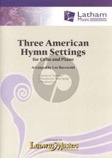 3 American Hymn Settings Cello-Piano (arr. Lee Burswold)