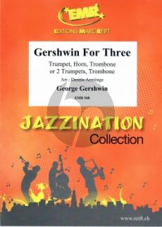 Gershwin for Three Trumpet-Horn (or Trumpet) and Trombone (Score/Parts) (arr. Dennis Armitage)