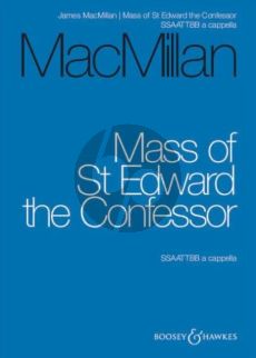 MacMillan Mass of St Edward the Confessor SSAATTBB