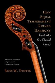 Duffin How Equal temperament Ruined Harmony and Why You Should Care