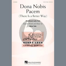 Dona Nobis Pacem (There Is A Better Way)