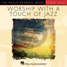 All The Earth Will Sing Your Praises [Jazz version] (arr. Phillip Keveren)