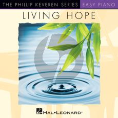 Living Hope (arr. Phillip Keveren)