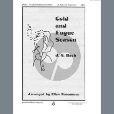 Cold and Fugue Season (arr. Ellen Foncannon)