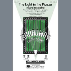 The Light In The Piazza (Choral Highlights) (arr. John Purifoy)