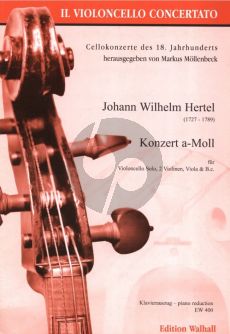 Hertel Concerto a-minor Violoncello Solo, 2 Violins, Viola and Bc Edition for Violoncello and Piano (herausgegeben von Markus Möllenbeck - Klavierauszug von Christian Rieger)