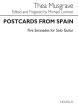 Musgrave Postcards from Spain for Guitar (5 Serenades) (edited by Michael Lorimer)