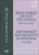 What Hamlet did not Tell Ophelia Flute Solo