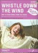 Sing Musical Theatre: Whistle Down the Wind and 14 other Songs from the Shows Piano-Vocal-Chords