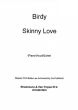 Birdy Skinny Love Piano/Vocal/Guitar