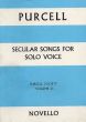 Purcell Secular Songs for Solo Voice (Purcell Society Vol.25)