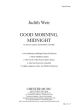 Good Morning, Midnight Vocal Score