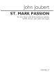 Joubert St. Mark Passion Tenor-Baritone Voice-SATB-Cello-Organ) Vocal Score