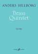 Hillborg Quintet for Brass 2 Trump.-Horn-Tromb.-Tuba (Score)