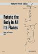 Partch Rotate the Body in All Its Planes (Ballad for Gymnasts) Soprano-Choir and Chamber Orchestra Study Score