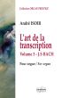 Bach The Art of Transcription for Organ Vol.3 J.S. Bach (arrangements by Andre Isoir) (Medium to Difficult)