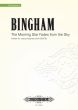 Bingham The Morning Star (fades from the sky) SATB