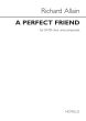 Allain A Perfect Friend SATB