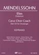 Mendelssohn Elias Op.70 MWV A 25 Soli-Choir-Orch. Soprano Choir Part MP3-CD (Carus Choir Coach)