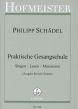 Schadel Praktische Gesangschule - Singen - Lesen - Musizieren für Tiefe Stimme