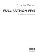 Wood Full Fathom Five SATB