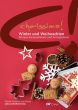 Chorissimo! Winter und Weihnachten 1-3 stg Kinder-/Jugendchor, Pfte, [Melodieinstr] (40 neue Kompositionen und Arrangements) (Chorbuch, editionCHORLEITUNG, mit Instrumentalstimmen)