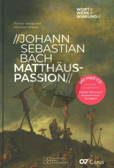 Johann Sebastian Bach: Matthäus-Passion Wort / Werk / Wirkung (Bk-Cd)