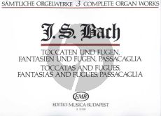 Bach Organ Works Vol. 3 Toccatas/Fantasies/Fugues Edited by Zaszkaliczky Tamas