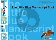 Faber My First Piano Adventure - The Little Blue Manuscript Book