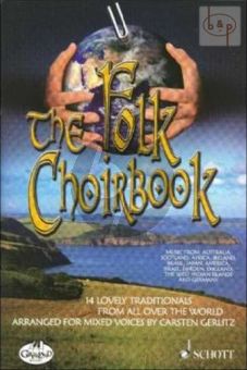 The Folk Choirbook (14 Lovely Traditionals from all over the World) (SATB)