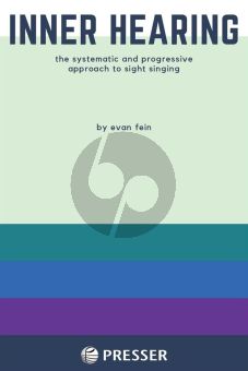 Fein Inner Hearing (The systematic and progressive approach to sight singing)