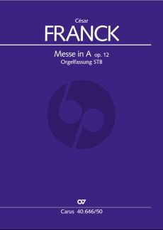 Franck Messe A dur FWV 12 (1860) Orgelfassung STB-Orgel, Violoncello, Kontrabass, Harfe Partitur (Herausgegeben von Armin Landgraf)