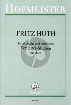 Huth Rhythmische und Technische Tonleiterstudien für Horn