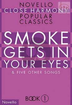Novello Close Harmony Vol.1 Smoke gets in your + 5 other Songs)